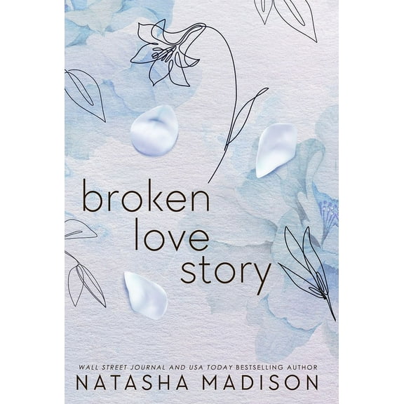 Love Broken Love Story (Hardcover): A Small Town Single Mom Romance, Book 3, (Hardcover)