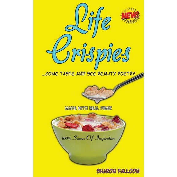 Life Crispies...Come Taste and See Reality Poetry (Paperback)