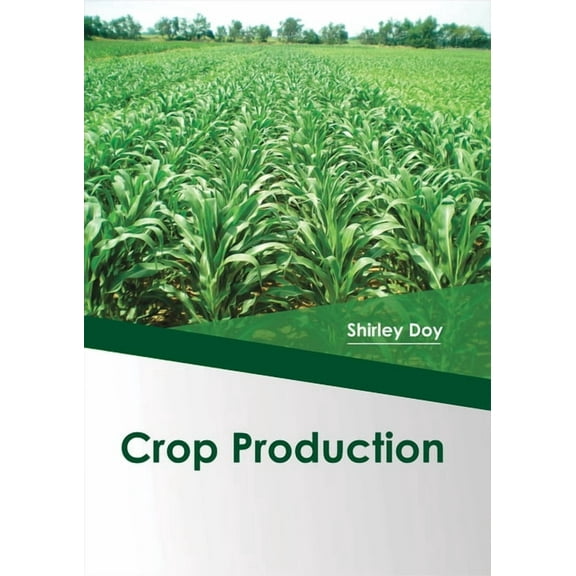Crop Production, (Hardcover)
