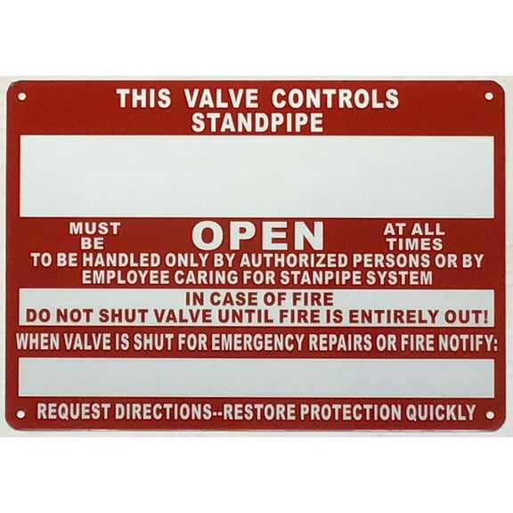 THIS VALVE CONTROLS AUTOMATIC STANDPIPE MUST BE OPEN SIGN(7x10,Red,Aluminum) -ref21422