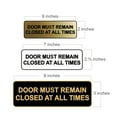 thumbnail image 2 of Standard Door Must Remain Closed At All Times Sign(Lt Gray) - Large, 2 of 5