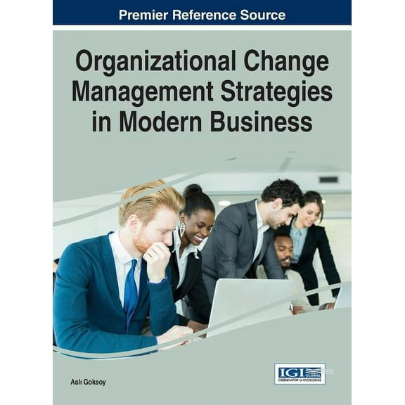 Organizational Change Management Strategies in Modern Business (Hardcover)