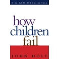 thumbnail image 1 of Pre-Owned How Children Fail (Paperback) 0201484021 9780201484021, 1 of 1