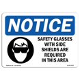 thumbnail image 1 of SignMission OS-NS-A-710-L-18192 7 x 10 in. OSHA Notice Sign - Safety Glasses with Side Shields, 1 of 1
