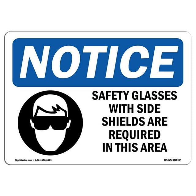 SignMission OS-NS-A-710-L-18192 7 x 10 in. OSHA Notice Sign - Safety Glasses with Side Shields