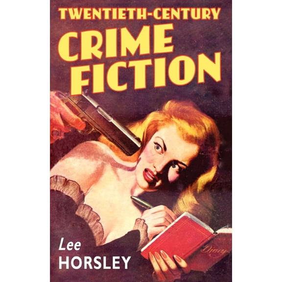 Twentieth-Century Crime Fiction, (Paperback)