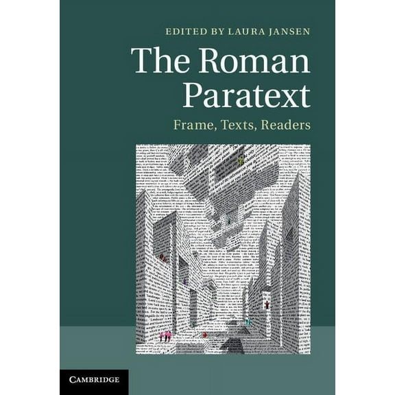 The Roman Paratext: Frame, Texts, Readers, (Hardcover)