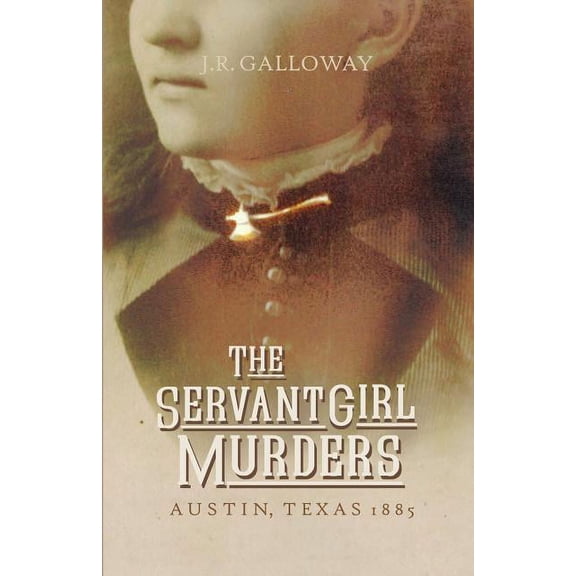 The Servant Girl Murders, (Paperback)