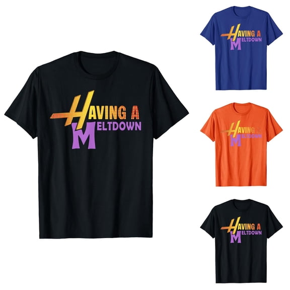 Having A Meltdown Graphic Tees for Women 2026 Summer Short Sleeve Crewneck Funny Saying Quote Humor Tshirt