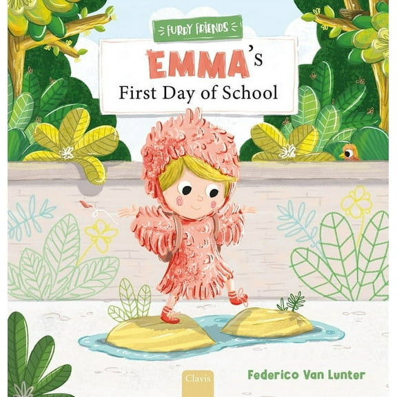Furry Friends Emma's First Day of School, Book 1, (Hardcover)