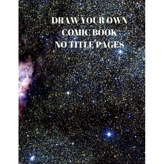 Draw Your Own Comic Book No Title Pages : 90 Pages of 8.5 X 11 Inch Comic Book First Pages (Paperback)
