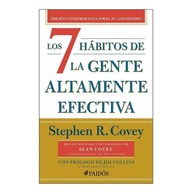 Los 7 Hábitos de la Gente Altamente Efectiva Paidós Stephen R. Covey