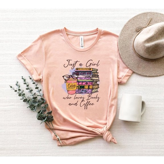 Just A Girl Who Loves Books And Coffee Shirt, Womens Book Tee, Book Girl Tee, Booknerd Shirt, Cute Books Shirt, Reading Librarian Shirt All Size S-5XL