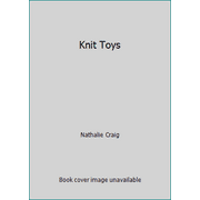 Knit Toys [Hardcover - Used]