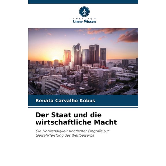 Der Staat und die wirtschaftliche Macht, (Paperback)
