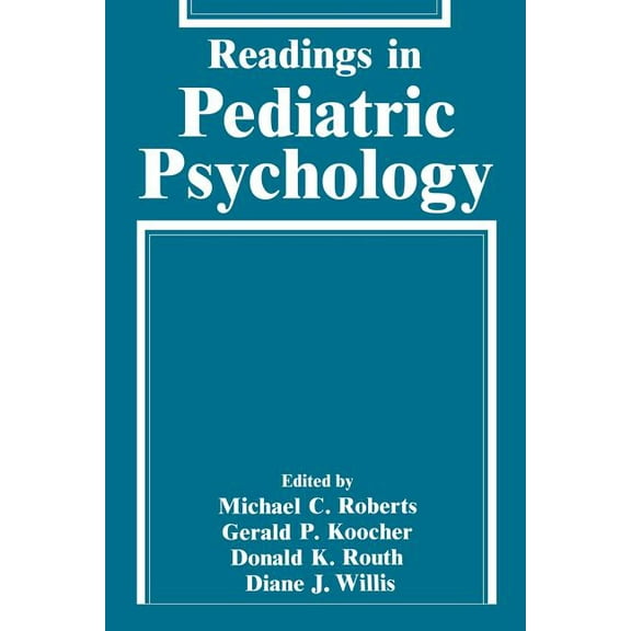Critical Issues in Social Justice Readings in Pediatric Psychology, (Paperback)