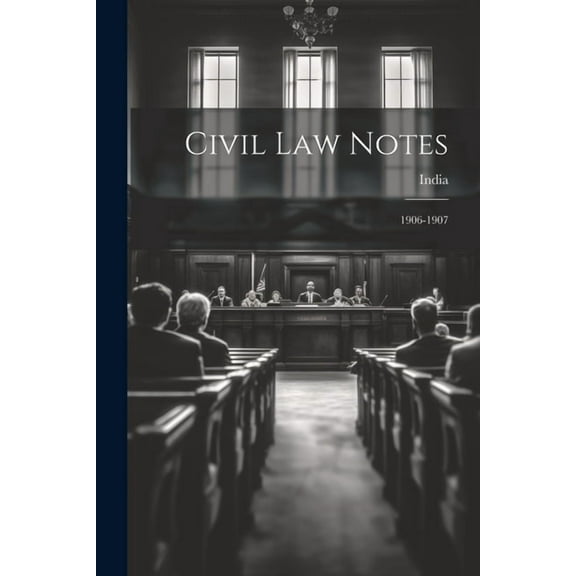 Civil Law Notes : 1906-1907 (Paperback)