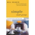 thumbnail image 2 of Simple Small Groups: A User-Friendly Guide for Small Group Leaders, (Paperback), 2 of 2