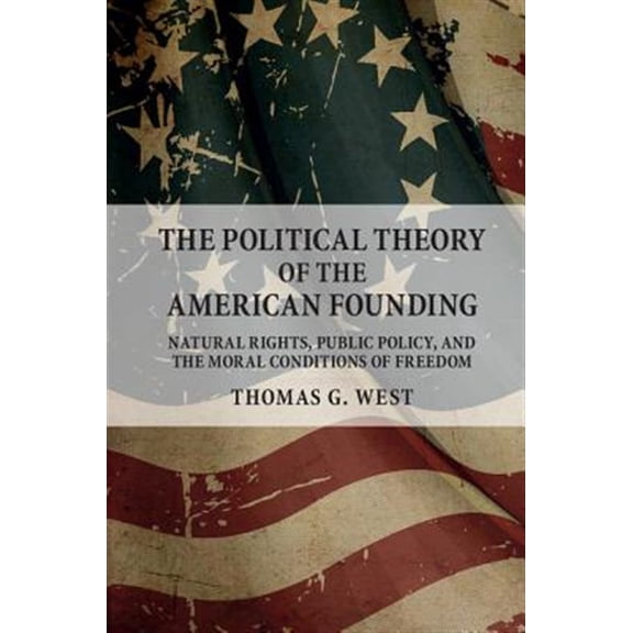 Pre-Owned The Political Theory of the American Founding (Paperback) 1316506037 9781316506035