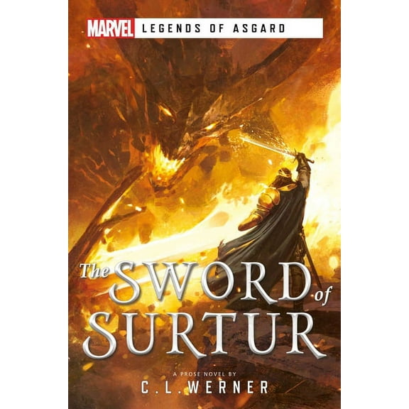 Marvel Legends of Asgard: The Sword of Surtur : A Marvel Legends of Asgard Novel (Paperback)