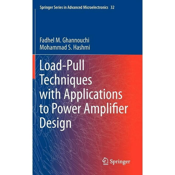 Springer Advanced Microelectronics Load-Pull Techniques with Applications to Power Amplifier Design, Book 32, (Hardcover)