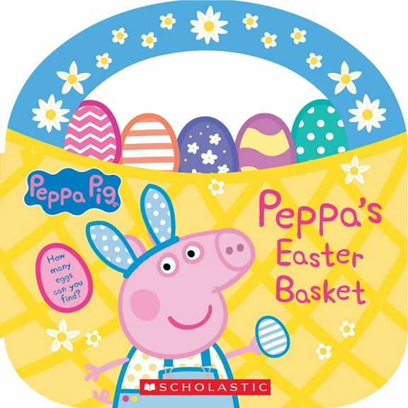 Peppa's Easter Basket (Peppa Pig Storybook with Handle) (Hardcover)