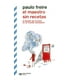 thumbnail image 1 of Libro El Maestro Sin Recetas Tapa Blanda, Autor Paulo Freire, Editorial Siglo Xxi Editores, 1 of 2