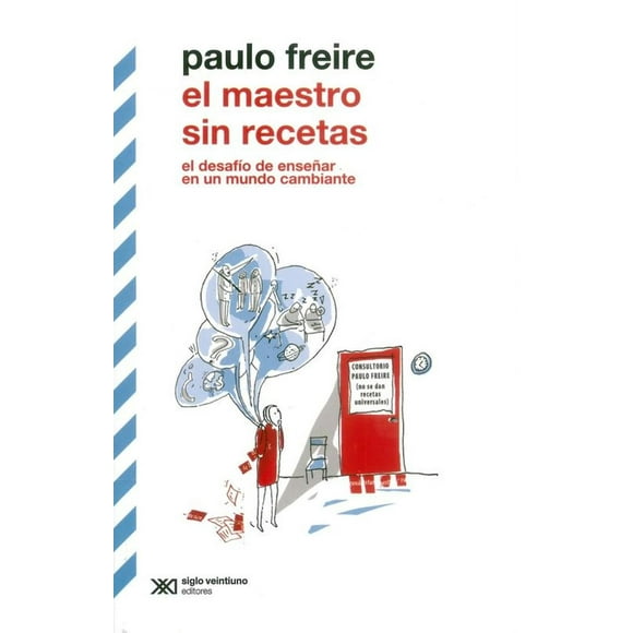Libro El Maestro Sin Recetas Tapa Blanda, Autor Paulo Freire, Editorial Siglo Xxi Editores