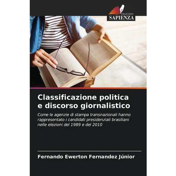 Classificazione politica e discorso giornalistico, (Paperback)