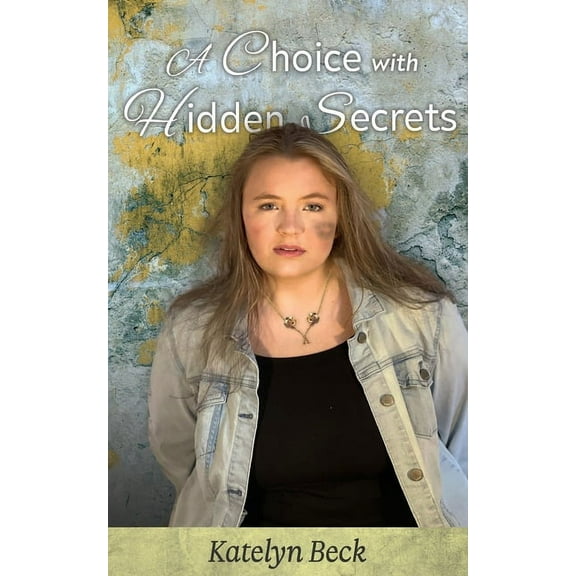A Choice with Hidden Secrets, (Paperback)