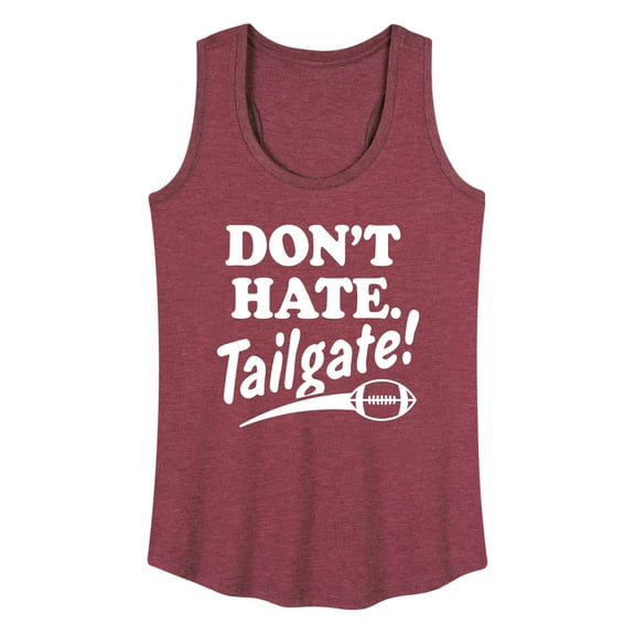 Instant Message - Don't Hate Tailgate - Women's Racerback Tank Top