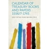 Calendar of Treasury Books and Papers