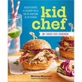thumbnail image 2 of Kid Chef: Kid Chef : The Foodie Kids Cookbook: Healthy Recipes and Culinary Skills for the New Cook in the Kitchen (Paperback), 2 of 19