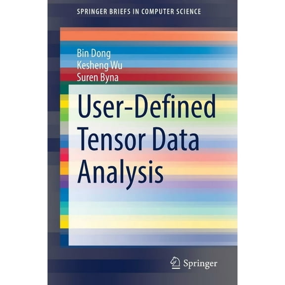 Springerbriefs in Computer Science User-Defined Tensor Data Analysis, (Paperback)