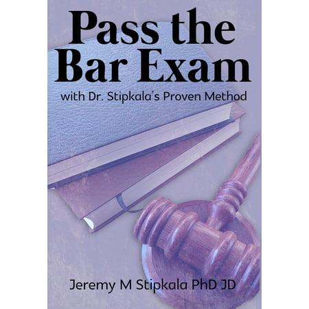Pass the Bar Exam with Dr. Stipkala's Proven Method -