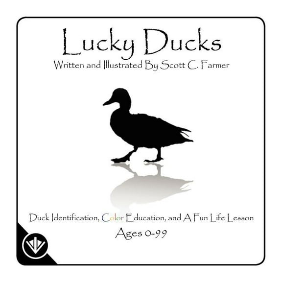 Lucky Ducks (Paperback) by Scott C Farmer