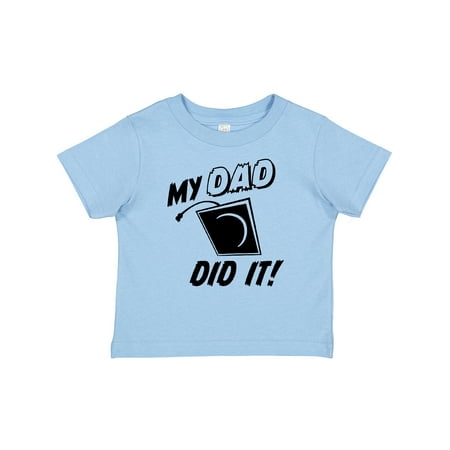 

Inktastic My Dad Did It! Gift Baby Boy or Baby Girl T-Shirt