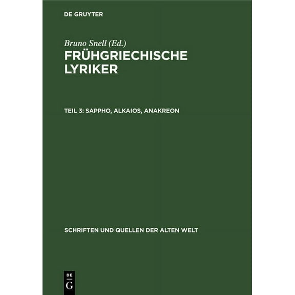 Schriften Und Quellen Der Alten Welt Sappho, Alkaios, Anakreon, Book 24, (Hardcover)