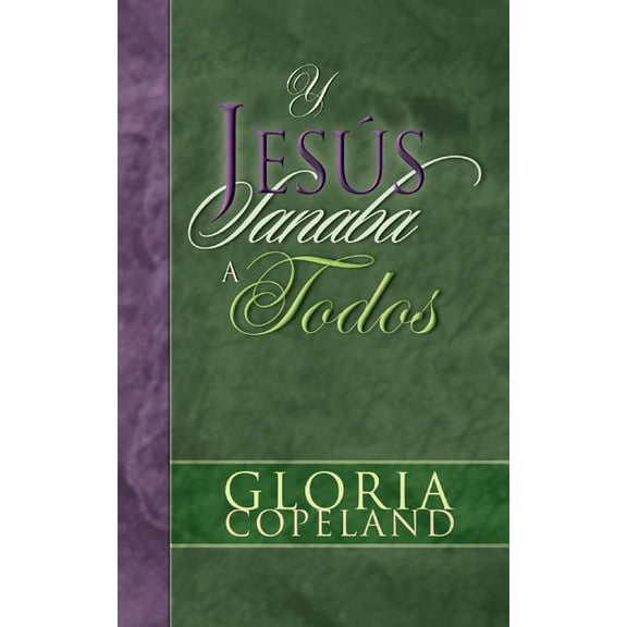 Y Jesus Sanaba a Todos / And Jesus Healed Them All : And Jesus Healed Them All