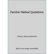 Angle View: Familiar Medical Quotations, Used [Hardcover]