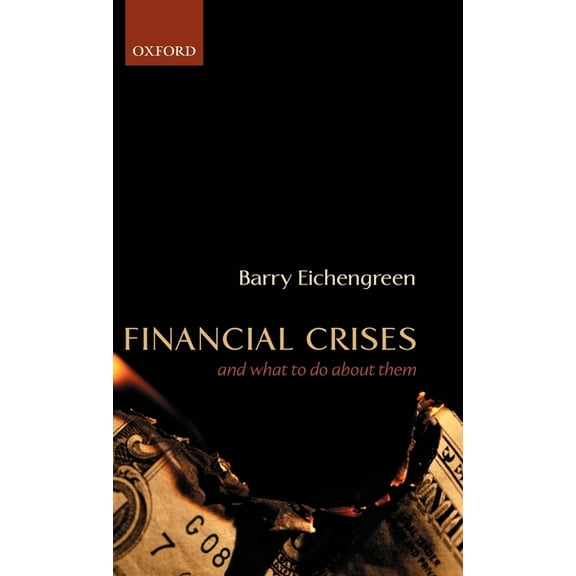 Financial Crises and What to Do about Them, (Hardcover)