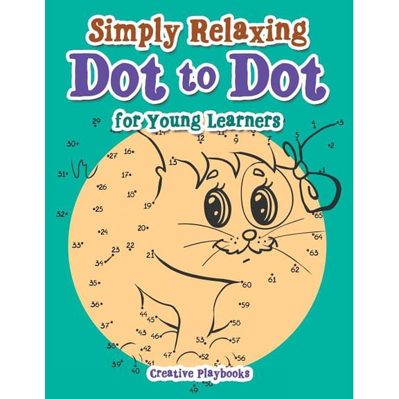 Simply Relaxing Dot to Dot for Young Learners, (Paperback)