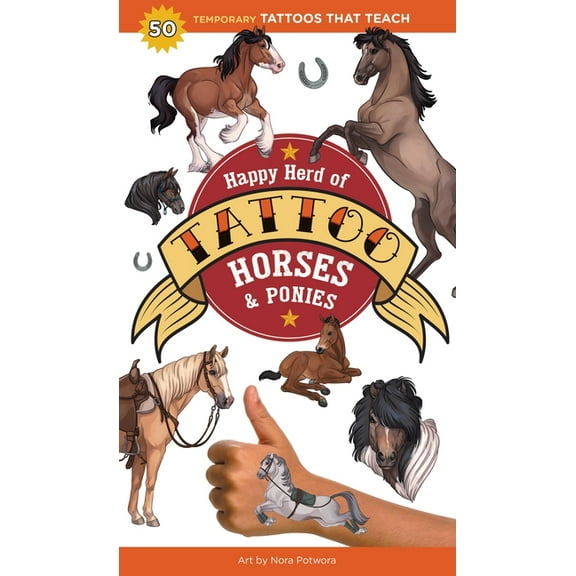 Tattoos That Teach Happy Herd of Tattoo Horses & Ponies: 50 Temporary Tattoos That Teach, (Paperback)
