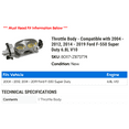thumbnail image 2 of Throttle Body - Compatible with 2004 - 2012, 2014 - 2019 Ford F-550 Super Duty 6.8L V10 2005 2006 2007 2008 2009 2010 2011 2015 2016 2017 2018, 2 of 2
