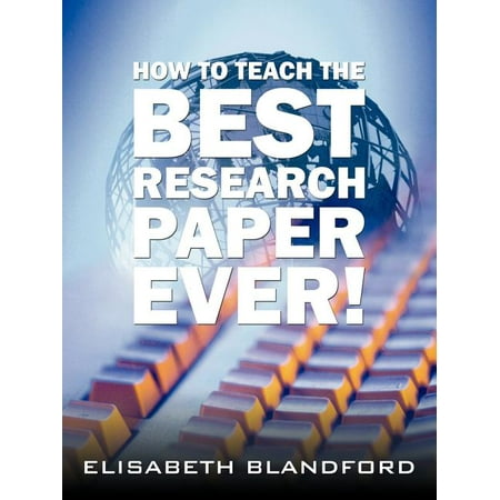 How to Teach the Best Research Paper Ever! : Teacher's (The Best Paper Airplane Ever)