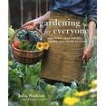 thumbnail image 2 of Gardening for Everyone: Growing Vegetables, Herbs, and More at Home, (Hardcover), 2 of 3