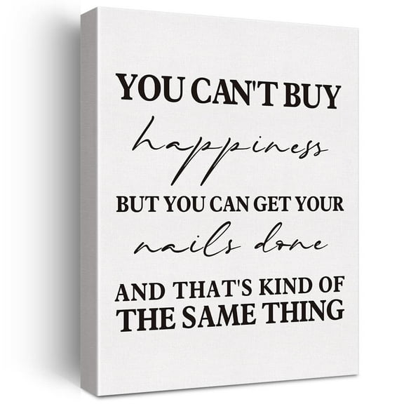 Nail Tech Print Canvas Wall Art Nail Salon Decor You Can't Buy Happiness But You Can Get Your Nails Done Painting Canvas Poster Framed Ready To Hang Artwork Sign