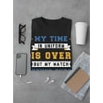 thumbnail image 3 of My Watch Never Ends. T-Shirt Men -Navy Designs, Male Medium, 3 of 4