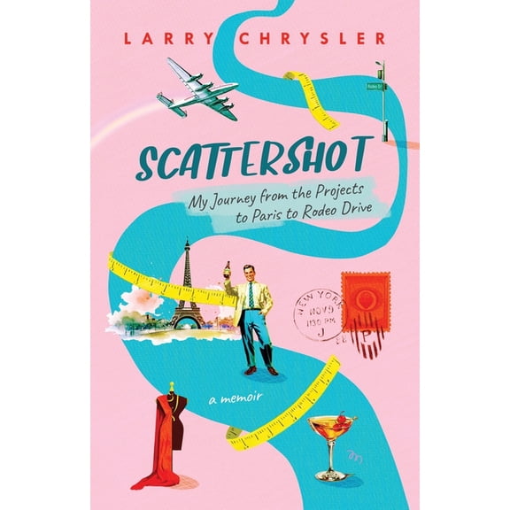 Scattershot: My Journey from the Projects to Paris to Rodeo Drive, (Paperback)