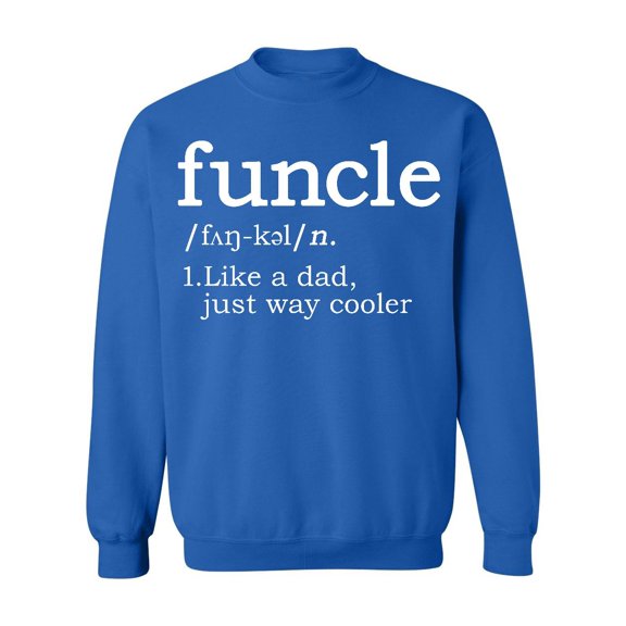Funcle Fun-Uncle Sarcastic Dictionary Definition Crewneck Sweatshirt, S, Royal